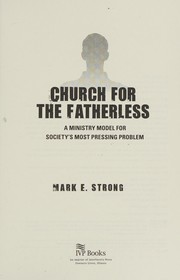 Cover of Church for the fatherless by Mark E. Strong