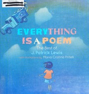 Cover of Everything is a poem by J. Patrick Lewis