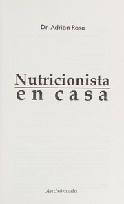 Front cover of Nutricionista en casa/ Nutritionist at Home by Adrian Rosa