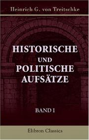 Front cover of Historische und politische Aufsätze by Heinrich Gotthard von Treitschke