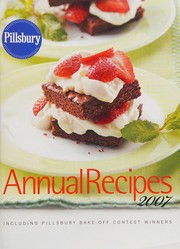 Front cover of Pillsbury Annual Recipes 2007 (Including Pillsbury Bake-Off Contest Winners) by Lois Tlusty