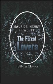 Cover of The forest lovers by Maurice Henry Hewlett