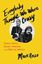 Cover of Everybody Thought We Were Crazy by Mark Rozzo