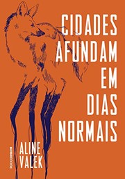 Front cover of Cidades afundam em dias normais by Aline Valek