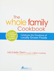 Front cover of The whole family cookbook by Michelle Stern