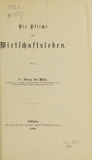 Front cover of Die Pflicht im Wirtschaftsleben by Georg von Mayr
