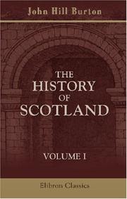 Cover of The History Of Scotland by John Hill Burton
