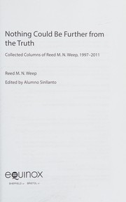 Front cover of Nothing could be further from the truth by Reed M. N. Weep