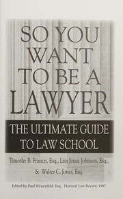 Front cover of So You Want to Be a Lawyer by Timothy B. Francis