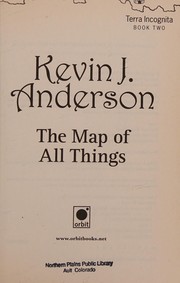 Front cover of The map of all things by Kevin J. Anderson