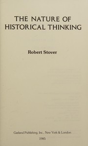 Front cover of The nature of historical thinking by Robert Stover
