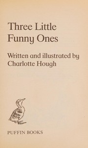 Cover of Three little funny ones by Charlotte Hough