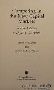 Front cover of Competing in the new capital markets by Bruce W. Marcus