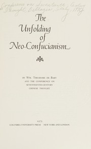 Front cover of The unfolding of Neo-Confucianism by Conference on Seventeenth-Century Chinese Thought Bellagio, Italy 1970.