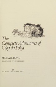 Front cover of The Complete Adventures of Olga Da Polga by Michael Bond