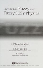 Front cover of Lectures on fuzzy and fuzzy SUSY physics by A. P. Balachandran