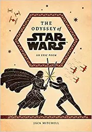 Front cover of Odyssey of Star Wars by Jack Mitchell