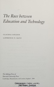 Front cover of The race between education and technology by Claudia Dale Goldin