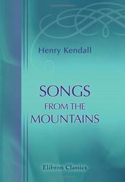 Front cover of Songs from the Mountains by Henry Kendall