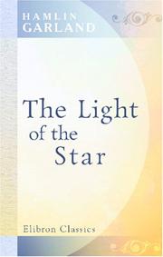 Front cover of The light of the star by Hamlin Garland