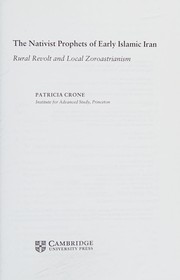Cover of Nativist Prophets of Early Islamic Iran by Patricia Crone