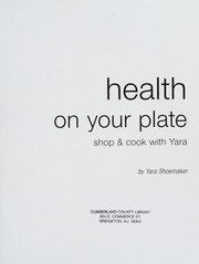 Front cover of Health on your plate by Yara Shoemaker