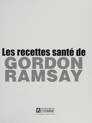 Cover of Les recettes santé de Gordon Ramsay by Gordon Ramsay