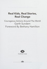 Cover of Real kids, real stories, real change by Garth Sundem