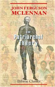 Front cover of The patriarchal theory by John Ferguson McLennan