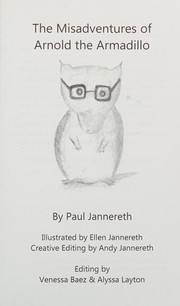Front cover of The misadventures of Arnold the armadillo by Paul Jannereth