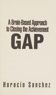 Front cover of A Brain-based approach to closing the achievement gap by Horacio Sanchez