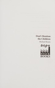 Cover of Don't Mention the Children by Michael Rosen