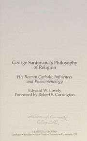 Front cover of George Santayana's Philosophy of Religion by Edward W. Lovely