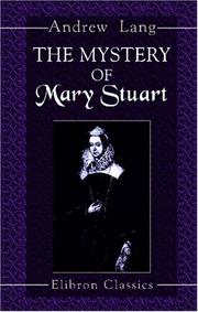 Front cover of The Mystery of Mary Stuart by Andrew Lang