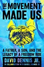 Cover of Movement Made Us by David J. Dennis Jr.