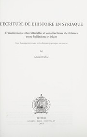 Front cover of L'Écriture de l'histoire en Syriaque by Muriel Debié
