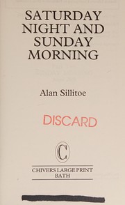 Front cover of Saturday night and Sunday morning by Alan Sillitoe