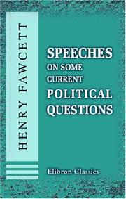 Cover of Speeches on some current political questions by Henry Fawcett