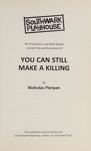 Front cover of You Can Still Make a Killing by Nicholas Pierpan