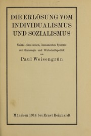 Front cover of Die Erlösung vom Individualismus und Sozialismus by Paul Weisengrün