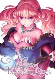 Front cover of Tales of Wedding Rings, Vol. 6 by Maybe