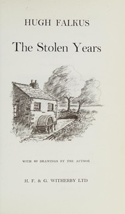 Front cover of The stolen years by Hugh Falkus