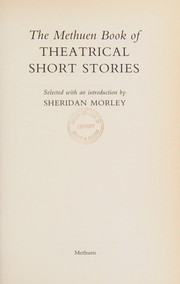 Front cover of The Methuen book of theatrical short stories by Sheridan Morley