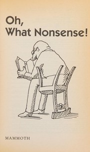 Cover of Oh, What Nonsense! by Cole, William