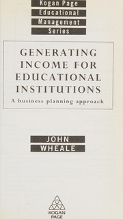Cover of Generating income for educational institutions by John Wheale