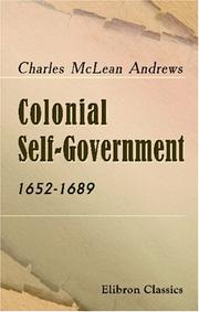 Front cover of Colonial self-government, 1652-1689 by Charles McLean Andrews