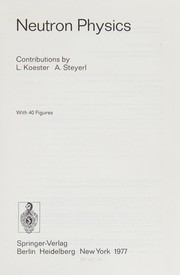 Front cover of Neutron physics by Lothar Koester
