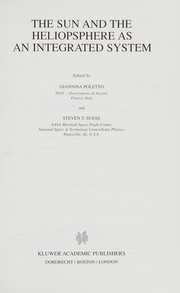 Front cover of The sun and the heliopsphere [i.e. heliosphere] as an integrated system by Steven T. Suess