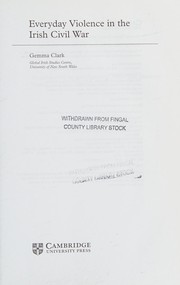 Front cover of Everyday Violence in the Irish Civil War by Gemma Clark