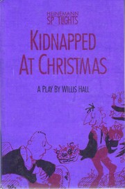Cover of Kidnapped at Christmas by Willis Hall